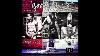 Joogy Jugg Feat. Bonnie Blue and Papa J - Good Luck