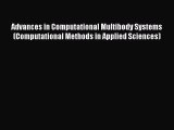 Read Advances in Computational Multibody Systems (Computational Methods in Applied Sciences)