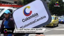 ¿Tú qué harías para ayudar a cambiar Colombia?