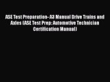 Read ASE Test Preparation- A3 Manual Drive Trains and Axles (ASE Test Prep: Automotive Technician