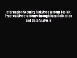 Read Information Security Risk Assessment Toolkit: Practical Assessments through Data Collection