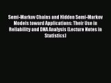 [PDF] Semi-Markov Chains and Hidden Semi-Markov Models toward Applications: Their Use in Reliability