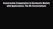 [PDF] Constructive Computation in Stochastic Models with Applications: The RG-Factorizations