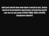 Read and past world map now have a musical ear music musical instruments musicians around the