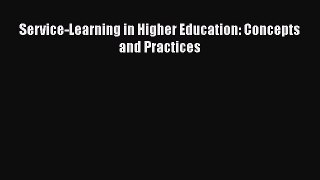 Read Service-Learning in Higher Education: Concepts and Practices Ebook