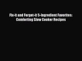 [Download PDF] Fix-it and Forget-it 5-Ingredient Favorites: Comforting Slow Cooker Recipes