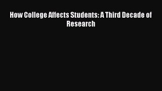 Download How College Affects Students: A Third Decade of Research PDF