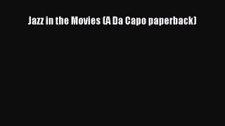 Download Jazz in the Movies (A Da Capo paperback) PDF Online