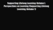 Read Supporting Lifelong Learning: Volume I: Perspectives on Learning (Supporting Lifelong