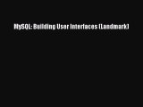 [PDF] MySQL: Building User Interfaces (Landmark) [Read] Full Ebook