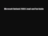 [PDF] Microsoft Outlook 2000 E-mail and Fax Guide [Read] Full Ebook