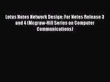 [PDF] Lotus Notes Network Design: For Notes Release 3 and 4 (Mcgraw-Hill Series on Computer