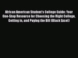 Read African American Student's College Guide: Your One-Stop Resource for Choosing the Right