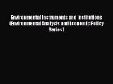 PDF Environmental Instruments and Institutions (Environmental Analysis and Economic Policy