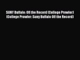 Read SUNY Buffalo: Off the Record (College Prowler) (College Prowler: Suny Buffalo Off the