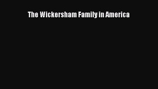 Download The Wickersham Family in America PDF Free