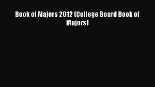 Read Book of Majors 2012 (College Board Book of Majors) Ebook
