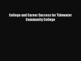 Read College and Career Success for Tidewater Community College Ebook