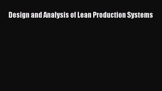 Read Design and Analysis of Lean Production Systems PDF Online