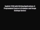 Read English 2200 with Writing Applications: A Programmed Course in Grammar and Usage (College