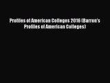 Read Profiles of American Colleges 2016 (Barron's Profiles of American Colleges) Ebook