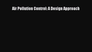 Download Air Pollution Control: A Design Approach PDF Free