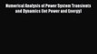 Download Numerical Analysis of Power System Transients and Dynamics (Iet Power and Energy)
