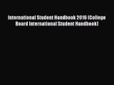 Read International Student Handbook 2016 (College Board International Student Handbook) PDF