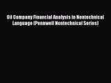 Download Oil Company Financial Analysis in Nontechnical Language (Pennwell Nontechnical Series)