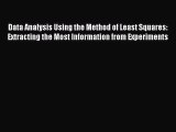 Read Data Analysis Using the Method of Least Squares: Extracting the Most Information from