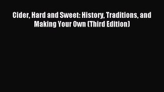 [Download PDF] Cider Hard and Sweet: History Traditions and Making Your Own (Third Edition)