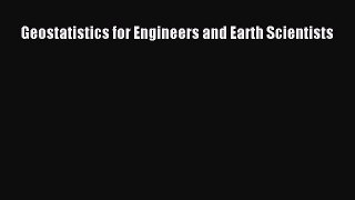 Read Geostatistics for Engineers and Earth Scientists PDF Online