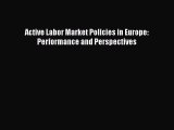 PDF Active Labor Market Policies in Europe: Performance and Perspectives  Read Online