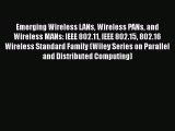 [PDF] Emerging Wireless LANs Wireless PANs and Wireless MANs: IEEE 802.11 IEEE 802.15 802.16