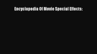 Read Encyclopedia Of Movie Special Effects: Ebook Free