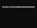 Download Star Wars: The Force Awakens Visual Dictionary PDF Online