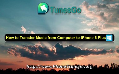 How to Transfer Music from Computer to iPhone 6 Plus, Import Songs to iPhone 6 without iT