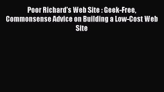 [PDF] Poor Richard's Web Site : Geek-Free Commonsense Advice on Building a Low-Cost Web Site