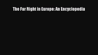 Read The Far Right in Europe: An Encyclopedia Ebook Online