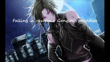 Falling in reverse Gangstas paradise Nightcore