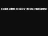 Read Hannah and the Highlander (Untamed Highlanders) PDF Free