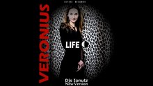 Veronius - Life 2016 (New Version)(Djs Ionutz)