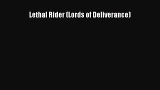 Download Lethal Rider (Lords of Deliverance) PDF Free