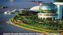 Hotels in Shanghai Oriental Riverside Bund View Hote Shanghai International Convention Center China