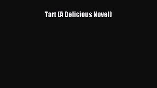 Read Tart (A Delicious Novel) Ebook Free