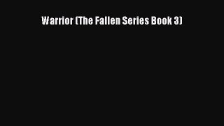 Download Warrior (The Fallen Series Book 3) Ebook Online