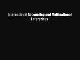 Read International Accounting and Multinational Enterprises Ebook Free