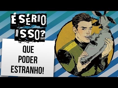 10 PERSONAGENS DE QUADRINHOS COM PODERES ESTRANHOS | Ei Nerd