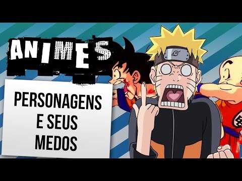 AS MAIORES FOBIAS NOS ANIMES | Ei Nerd