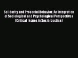 [Download] Solidarity and Prosocial Behavior: An Integration of Sociological and Psychological